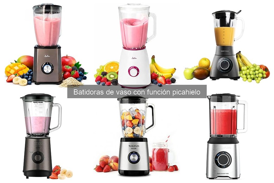Batidoras de Vaso con Función Picahielo: ¿Qué Son y Cómo Usarlas?