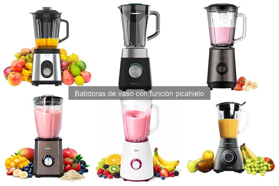 Cómo elegir la mejor batidora de vaso con picahielo