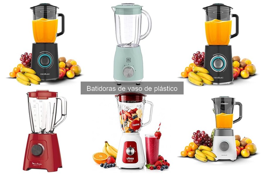 Cómo elegir la mejor batidora de vaso de plástico