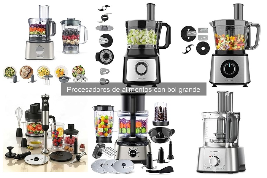 Comparativa de procesadores de alimentos con bol grande y otros
