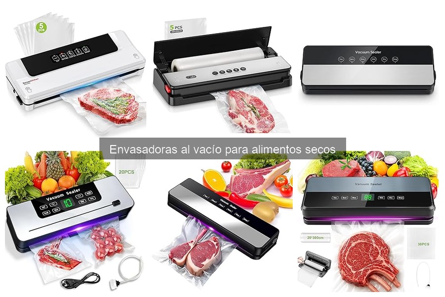Errores comunes al usar envasadoras al vacío para alimentos secos