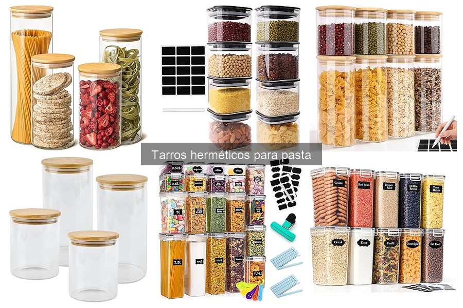 Guía para elegir el tamaño ideal de tarros herméticos para pasta