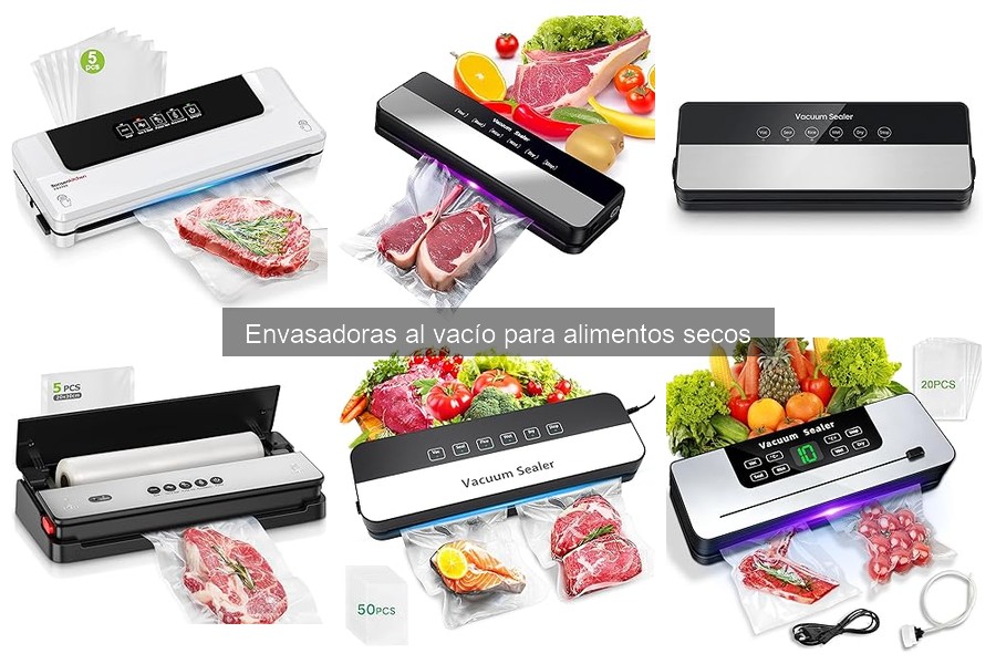 Opiniones de envasadoras al vacío para alimentos secos