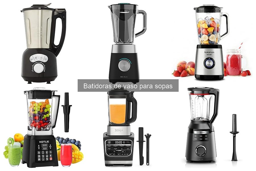 Qué es una batidora de vaso para sopas: características y usos