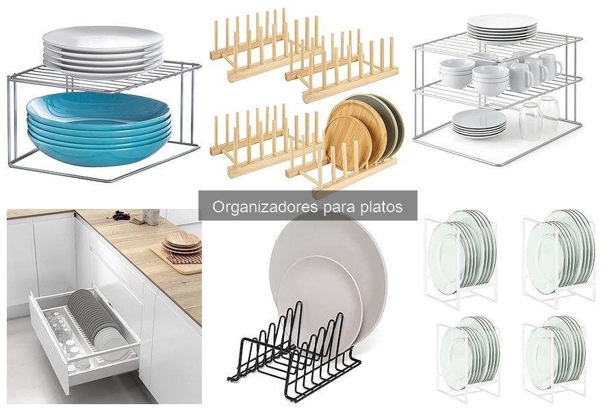 ¿Qué son los organizadores para platos? Beneficios y modelos