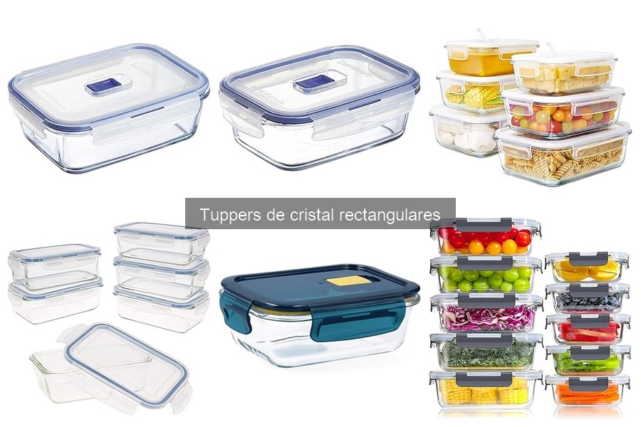 ¿Qué son los tuppers de cristal rectangulares? Características y beneficios