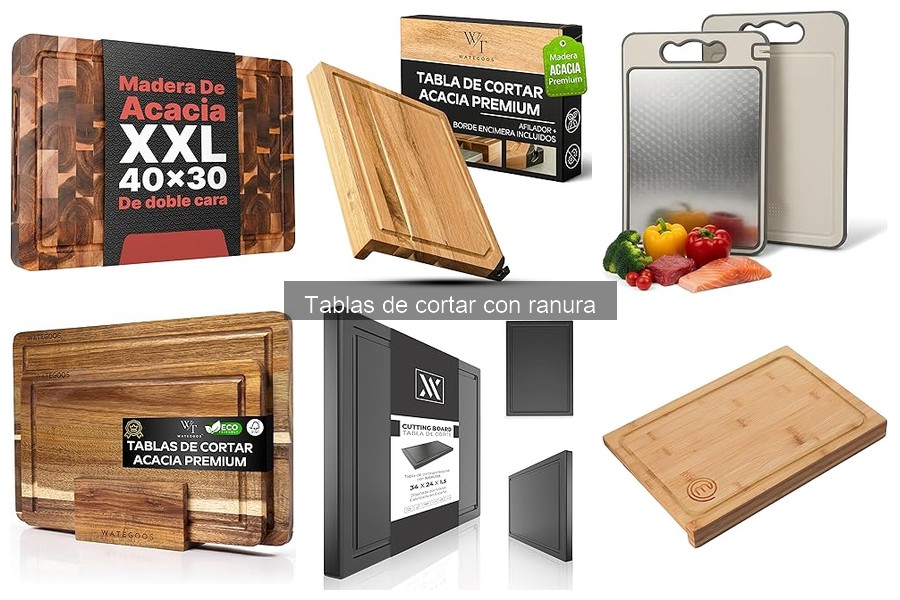 Tipos de Tablas de Cortar con Ranura: Guía Completa